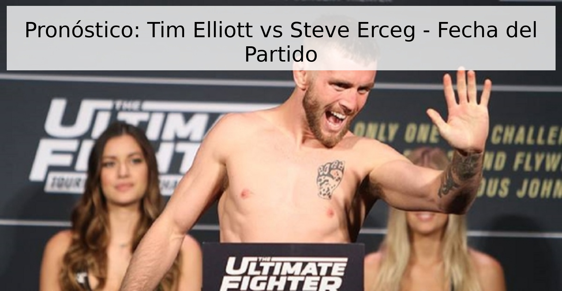 Pronóstico: Tim Elliott vs Steve Erceg - Fecha del Partido
