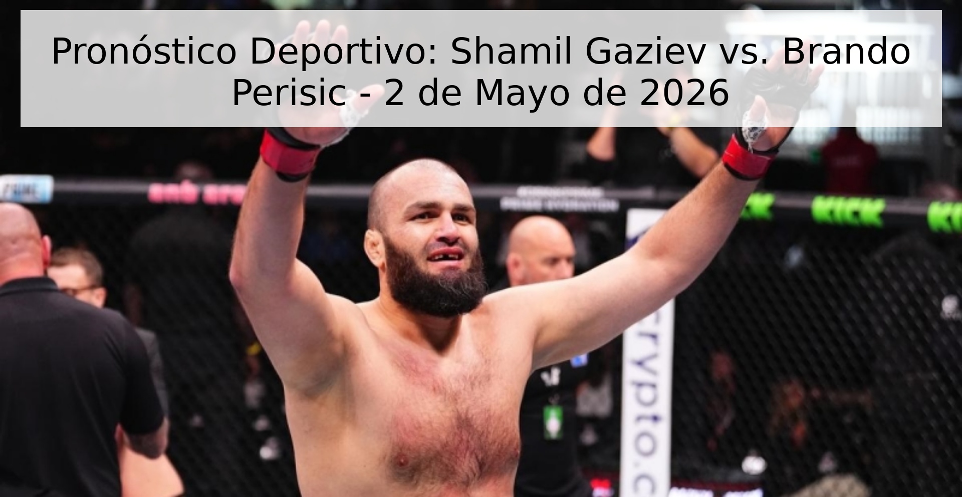 Pronóstico Deportivo: Shamil Gaziev vs. Brando Perisic - 2 de Mayo de 2026