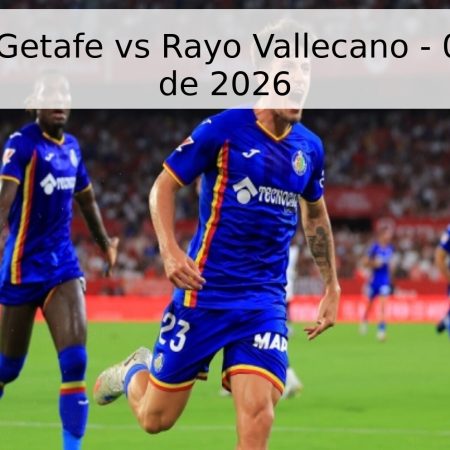 Pronóstico Getafe vs Rayo Vallecano – 03 de mayo de 2026