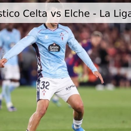 Pronóstico Celta vs Elche – La Liga 2026