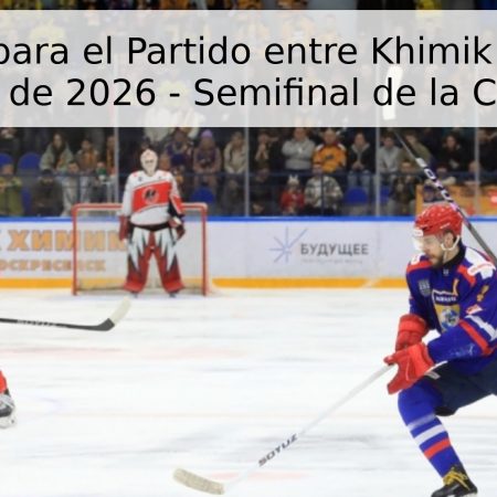 Pronóstico para el Partido entre Khimik y Metallurg – 4 de Mayo de 2026 – Semifinal de la Copa Petrova