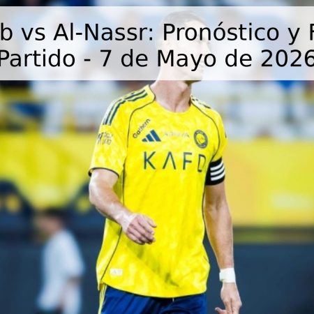 Al-Shabab vs Al-Nassr: Pronóstico y Fecha del Partido – 7 de Mayo de 2026