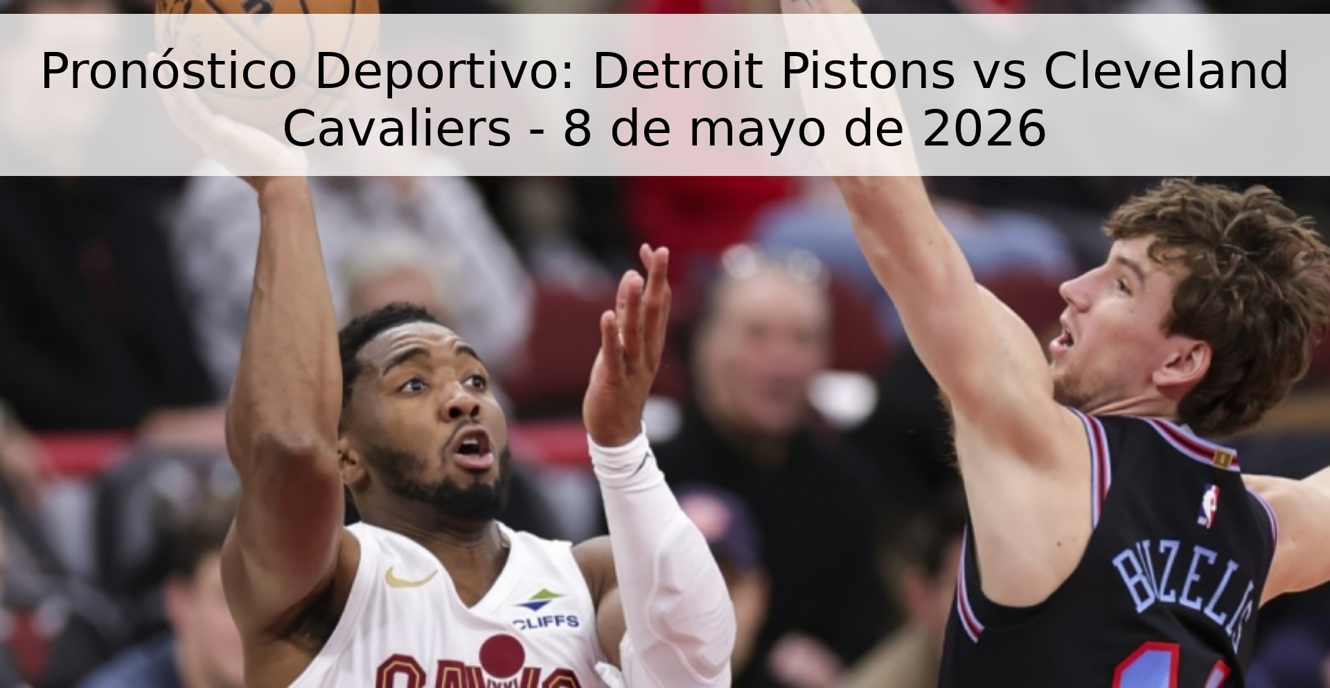 Sports Prediction: Detroit Pistons vs Cleveland Cavaliers - May 8, 2026