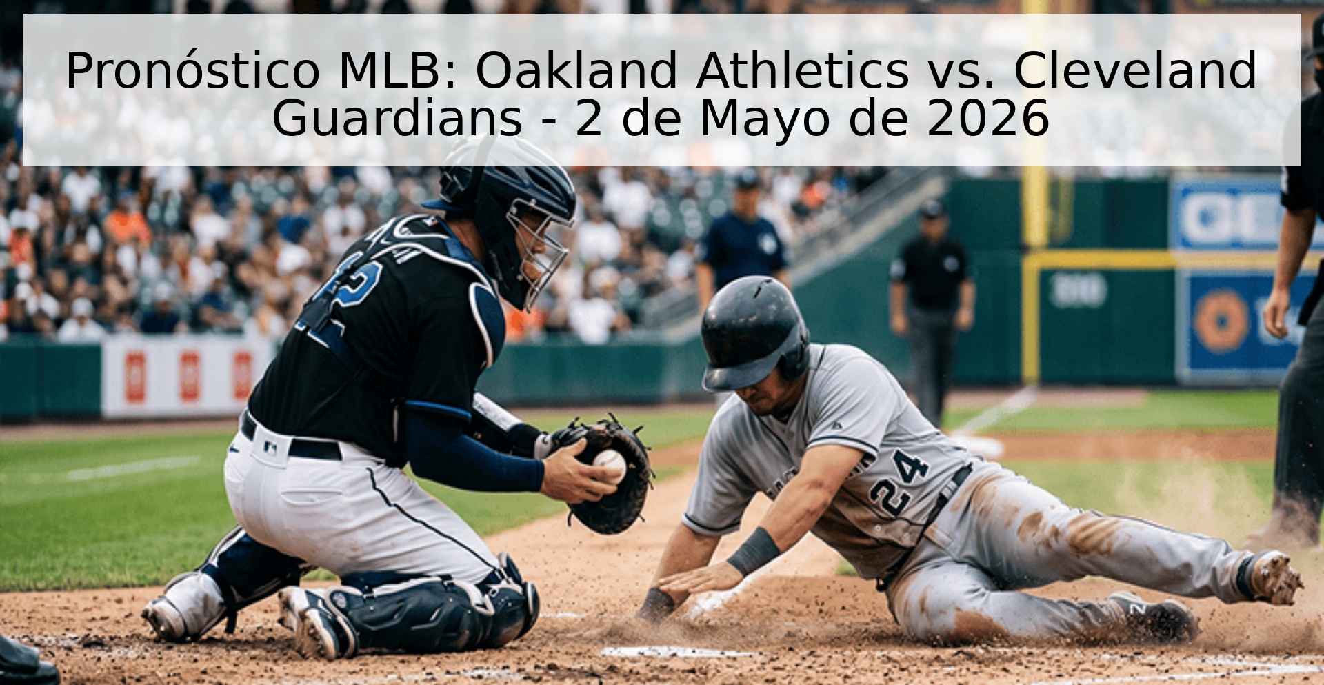 Pronóstico MLB: Oakland Athletics vs. Cleveland Guardians - 2 de Mayo de 2026 Pronóstico MLB: Oakland Athletics vs. Cleveland Guardians - 2 de Mayo de 2026