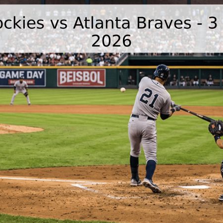 Colorado Rockies vs Atlanta Braves – 3 de Mayo de 2026