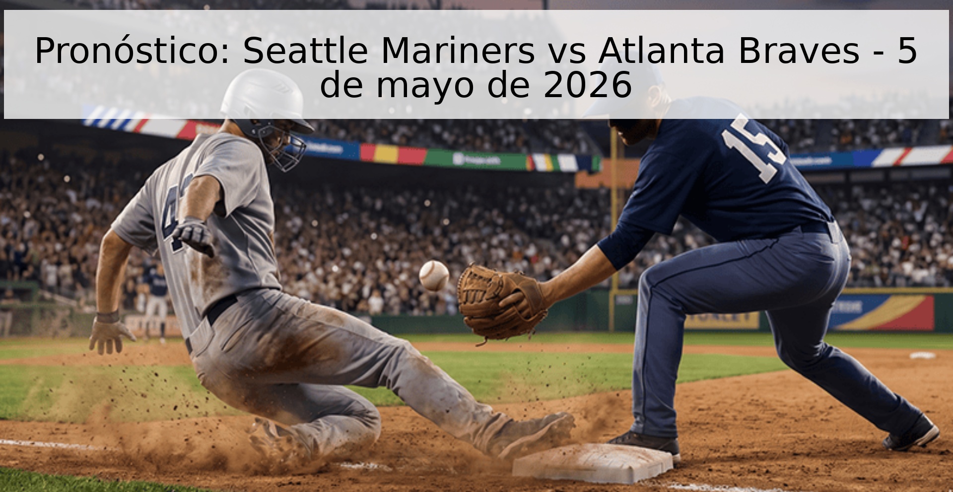 Pronóstico: Seattle Mariners vs Atlanta Braves - 5 de mayo de 2026