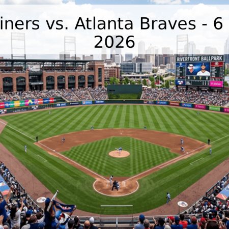 Seattle Mariners vs. Atlanta Braves – 6 de Mayo de 2026