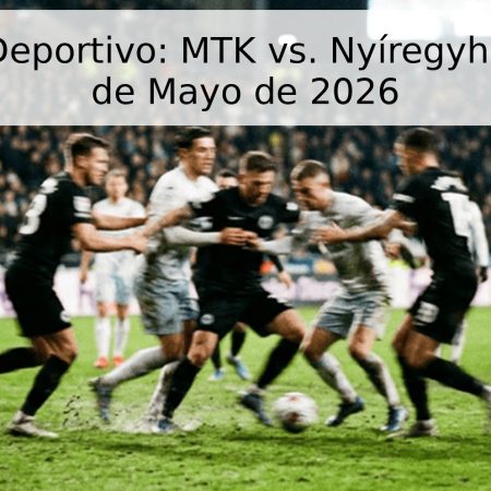 Pronóstico Deportivo: MTK vs. Nyíregyháza – NB I, 2 de Mayo de 2026