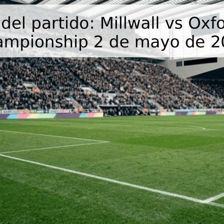Pronóstico del partido: Millwall vs Oxford United – Championship 2 de mayo de 2026