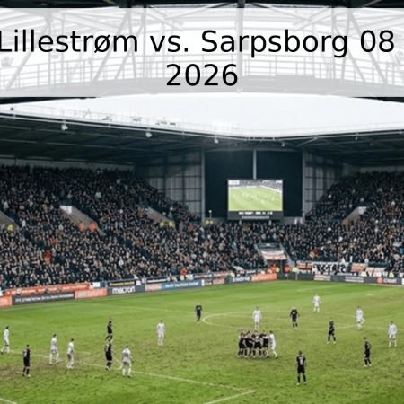 Pronóstico: Lillestrøm vs. Sarpsborg 08 – Eliteserien 2026