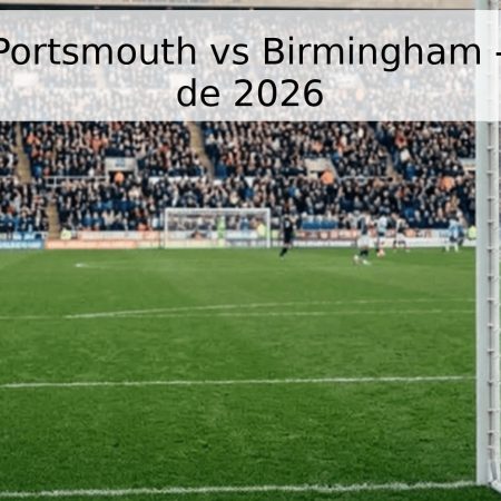 Pronóstico Portsmouth vs Birmingham – 2 de mayo de 2026