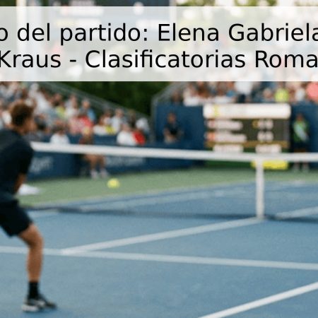Pronóstico del partido: Elena Gabriela Ruse vs. Sinja Kraus – Clasificatorias Roma 2026