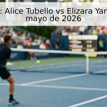Pronóstico: Alice Tubello vs Elizara Yaneva – 6 de mayo de 2026