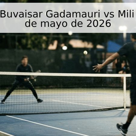 Pronóstico: Buvaisar Gadamauri vs Mili Polichak – 1 de mayo de 2026