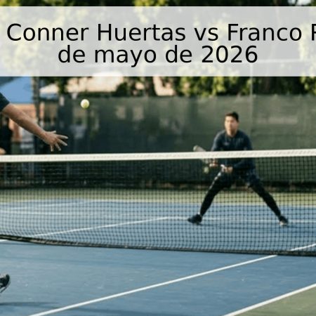 Pronóstico: Conner Huertas vs Franco Ronca del 7 de mayo de 2026
