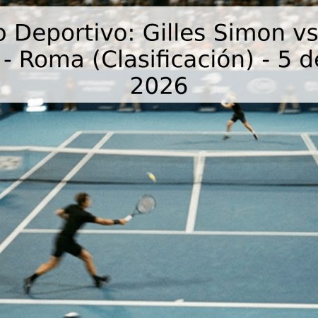 Pronóstico Deportivo: Gilles Simon vs. Rebecca Masarova – Roma (Clasificación) – 5 de Mayo de 2026