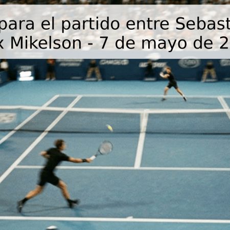Pronóstico para el partido entre Sebastián Ofner y Alex Mikelson – 7 de mayo de 2026